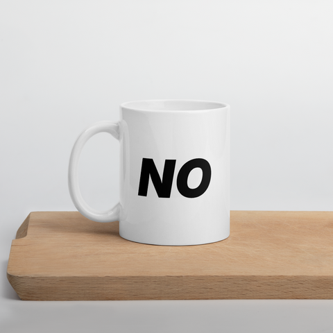 "NO" Mug